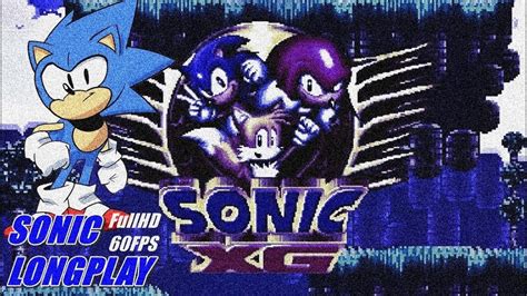 Sonic XG Classic Sonic Longplay FullHD 60FPS YouTube