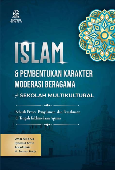 Islam Dan Pembentukan Karakter Moderasi Beragama Di Sekolah