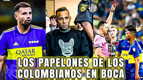 Los PAPELONES De Los COLOMBIANOS En BOCA YouTube