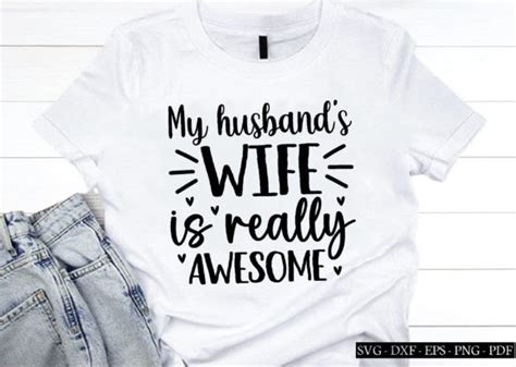 My Husbands Wife Is Really Awesome Svg Graphic By Funnysvgmax