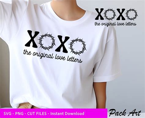 Xoxo The Original Love Letters Svg Png Xoxo Svg Xoxo Easter Svg True