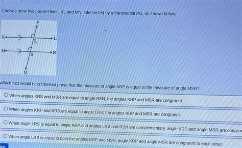 Chelsea Drew Two Parallel Lines KL And MN Intersected By A