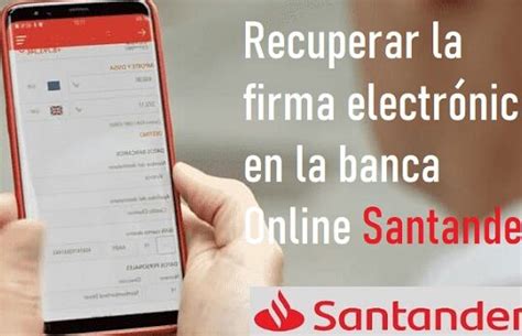 Cómo activar la firma electrónica Santander Consultoría Ambiental Aspra