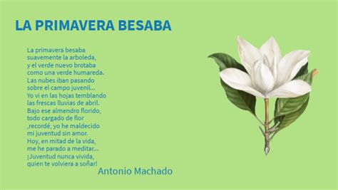 La Primavera Besaba Antonio Machado