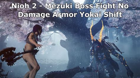 Nioh 2 Mezuki Boss Fight No Damage Armor Yokai Shift YouTube