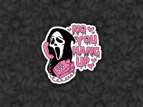 No You Hang Up Sticker Scream Ghost Face Movie Quote Funny Etsy Canada