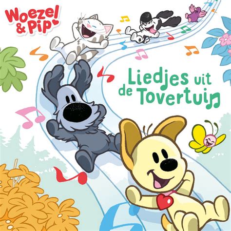 Liedjes Uit De Tovertuin Album By Woezel Pip Spotify