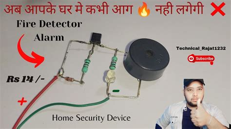 Fire🔥 Detector Alarm How To Make A Simple Fire🔥 Alarm Circuit Science Project ~ Easy Youtube