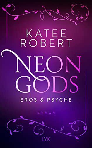 Katee Robert Ani Neon Gods Eros Psyche Dark Olympus Hardback UK