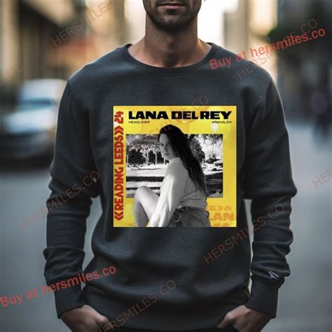 Lana Del Rey Headliner 2024 Reading And Leeds Festival Shirt Hersmiles