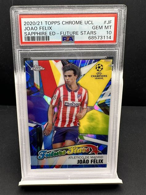 2020 21 Topps Chrome UCL Sapphire Edition Future Stars Joao Felix PSA