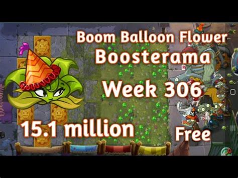 PVZ2 Arena Boom Balloon Flower Boosterama 15 1m Week 306 Using Free