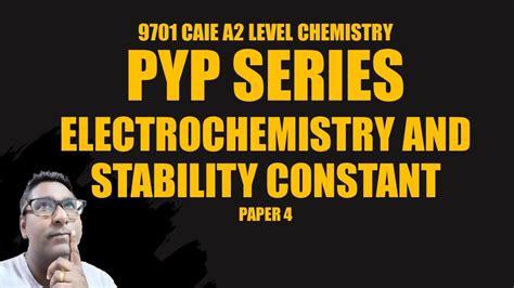 Electrochemistry And Stability Constant Past Year Paper P Caie