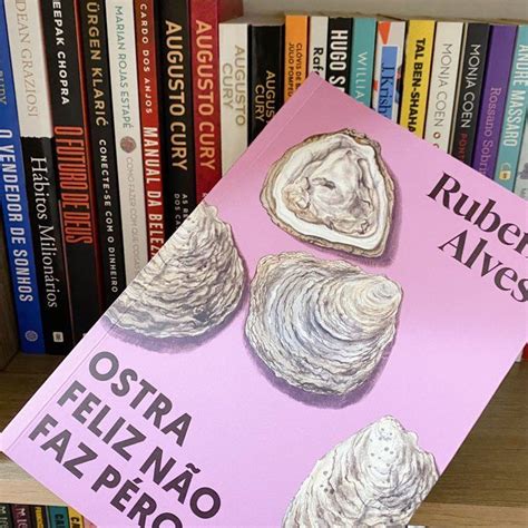 Livro Ostra Feliz Não Faz Pérola - Livro "Ostra Feliz Não Faz Pérola" em 2024 | O vendedor de sonhos ...