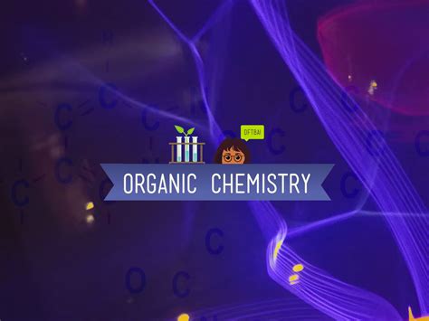 Prime Video Crash Course Organic Chemistry Season 1