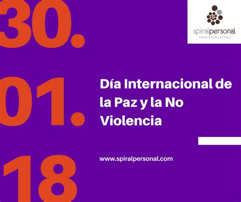 Celebramos El Día Internacional De La Paz Y La No Violencia Spiralpersonal