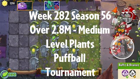 Over 2 8M Puffball Tournament PvZ2 Arena Week 282 S56 Medium Level