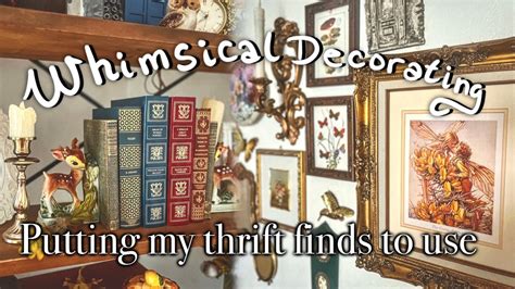 Decorating With My Thrifted Home Decor Finds Whimsical Cottagecore