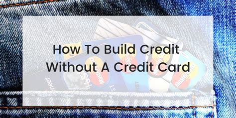how to earn credit without a credit card