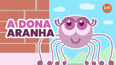 A Dona Aranha Subiu Pela Parede Zigtum YouTube