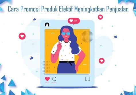 Cara Promosi Produk Homecare24