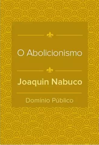 Baixar Livro O Abolicionismo Joaquim Nabuco Pdf Epub Mobi