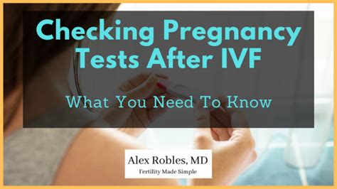 Pregnancy Testing After An Ivf Transfer When To Check And Why Alex Robles Md