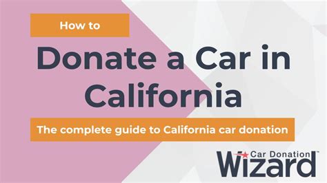 Steps To Donate A Car In California Car Donation Wizard