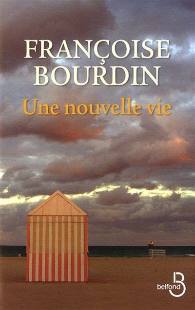 NOUVELLE VIE UNE Paperback Indigo Chapters Françoise Bourdin Roman