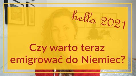 Hello In Czy Warto Teraz Emigrowa Do Niemiec By Alessa In Cda