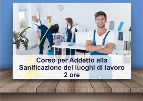 Corso Per Addetto Alla Sanificazione Dei Luoghi Di Lavoro Tec D