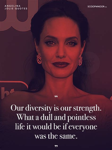 These 25 Quotes By Angelina Jolie Are Proof That Having A Pure Soul Is