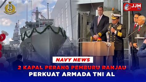 Navy News 2 KAPAL PEMBURU RANJAU PERKUAT ARMADA TNI AL YouTube