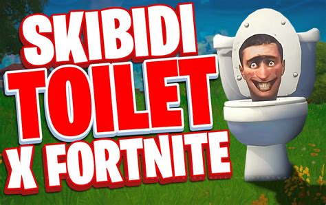 Skibidi Toilet Fortnite Skin Release Cost What To Expect More