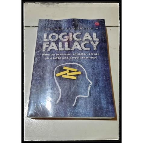 Jual Buku Logical Fallacy By Muhammad Nuruddin Shopee Indonesia