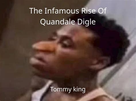 "The Infamous Rise Of Quandale Digle" - Free stories online. Create ...