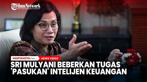 Sri Mulyani Beberkan Tugas Pasukan Intelijen Keuangan Youtube