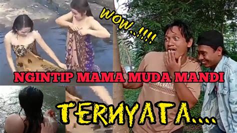 NGINTIP MAMA MUDA MANDI ADUHAI Video 12 YouTube