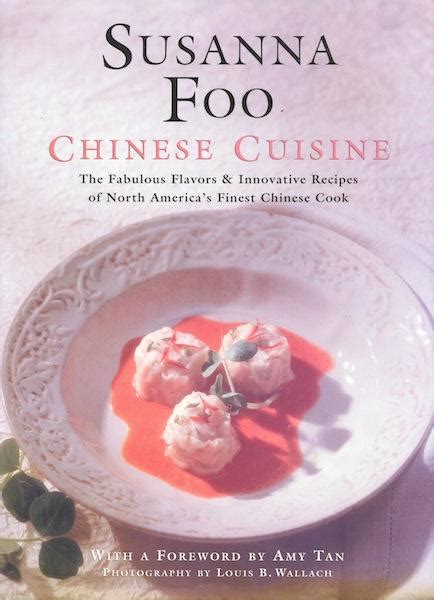 Chinese Cuisine The Fabulous Flavors Innovative Recipes Of North