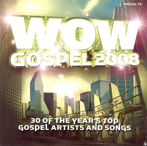 Tbgb Reviewswow Gospel 2008 The Journal Of Gospel Music