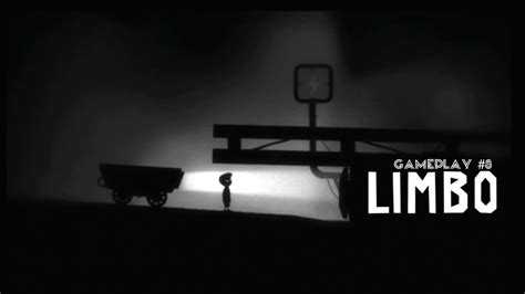 Limbo Walkthrough Gameplay 8 Limbo Limbogame YouTube