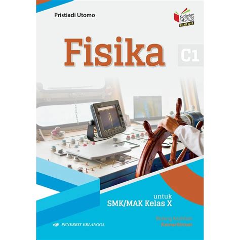 Jual NEW ORI BUKU FISIKA SMK MAK KELAS 1 C1 KEAHLIAN KEMARITIMAN