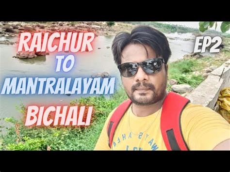 Raichur To Bichali Bichali Temple Bichali Temple History