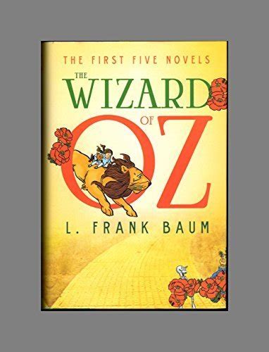 The Wizard Of Oz The First Five Novels By L Frank Baum Goodreads