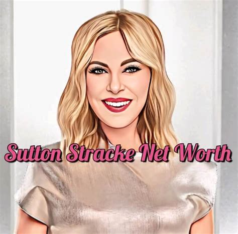 Sutton Stracke Net Worth 2024: How Rich is She?