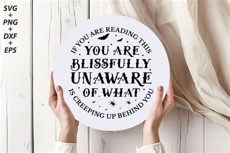 If You Are Reading This You Are Blissfully Unaware Of What