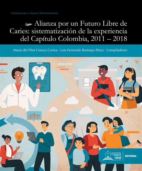 Pdf Alianza Por Un Futuro Libre De Caries Sistematizaci N De La