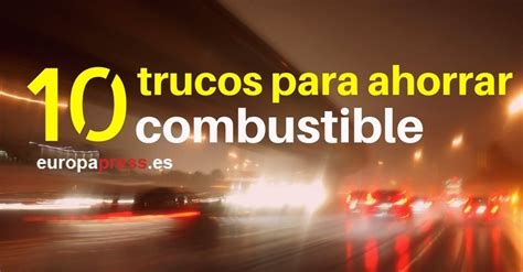 Diez Trucos Para Ahorrar Combustible Y Conducir De Manera Más Eficiente