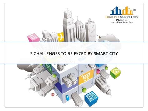 5 Challenges to be faced by Smart City