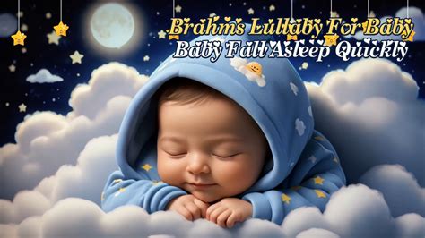 Mozart Brahms Lullaby Lullaby For Babies To Go To Sleep Baby Sleep